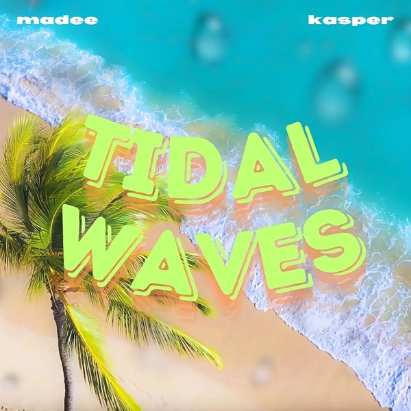 Tidal Waves (feat. kasper)