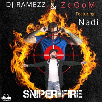 SNIPER-FIRE (feat. Nadi & Dj Ramezz) - Single