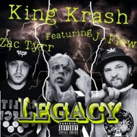 Legacy (feat. Zac Tÿrr & J-Flow Antes) - Single - King krash