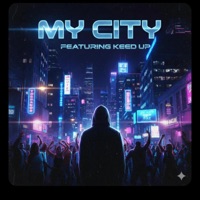 MY CITY (feat. KEED UP) - Single - Dryva da don