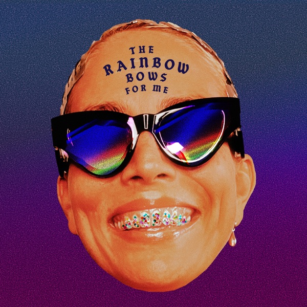 THE RAINBOW BOWS FOR ME - Single