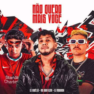 Não Quero Mais Você - Single