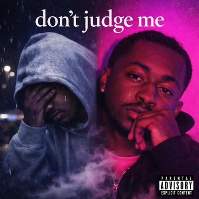 Dont Judge Me (feat. ZayBraze) - Single