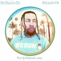 Stepped In - Single - bigmason86
