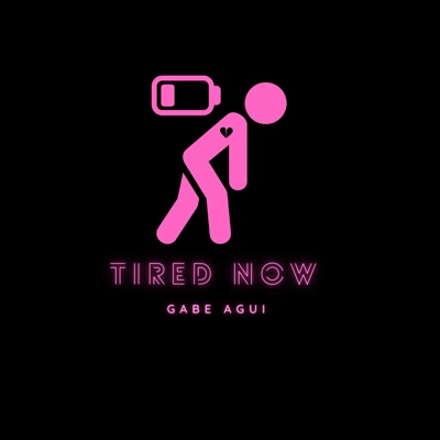 Tired Now - Single