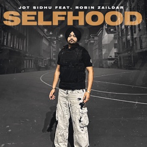 Selfhood (feat. Robin Zaildar)