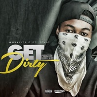 Get Dirty (feat. Toast) - Single - Morality C