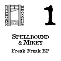 Freak Freak EP - Single - Spellbound & Mikey