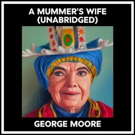 A Mummer's Wife (Unabridged)