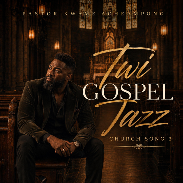 Twi Gospel Jazz Church song 3 — Pastor Kwame Acheampong