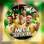 Mega Tropa do Jon - Single