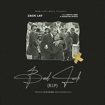 Bad Luck (feat. Drifta Trek & Daxon MaAfrica) - Single