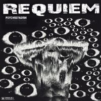REQUIEM - Single - PSYCHOSTASION