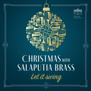 Let It Swing - Christmas with Salaputia Brass - Salaputia Brass