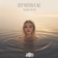 Falling For You - Single - Deep Notion & NÜ