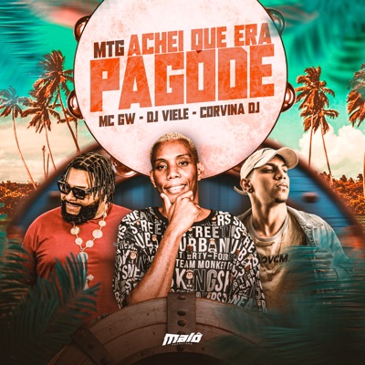 Mtg - Achei Que Era Pagode - Single