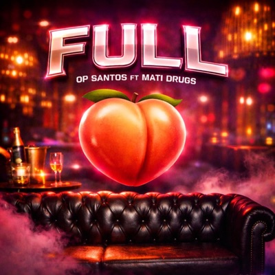 Full (feat. Mati Drugs) - Single