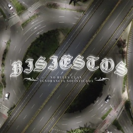 Bisiestos (feat. Kid Sanchez) No Rules Clan & Ignorancia Sofisticada