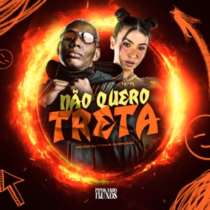 Não Quero Treta