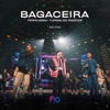 Bagaceira (Ao Vivo) - Single