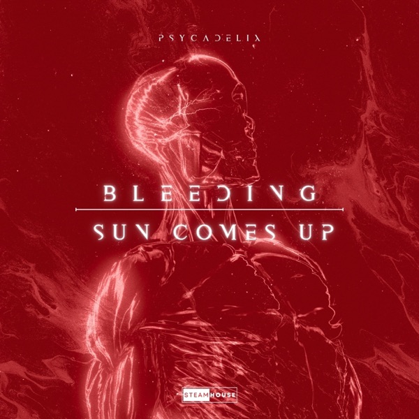 BLEEDING / SUN COMES UP
