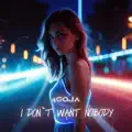 I Don't Want Nobody