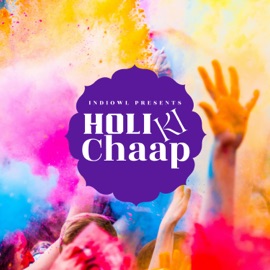 Holi Ki Chaap (feat. Soum & Sree, Kritika Pant & Sahaj) Indiowl