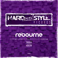 Trigger — Rebourne