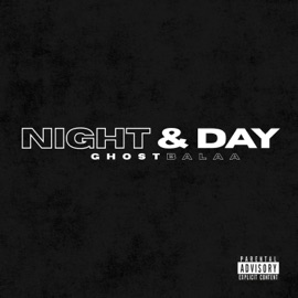 NIGHT & DAY Ghostbalaa