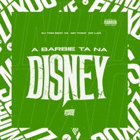 A Barbie ta na Disney - Single - MC Lan, MC THIMI & DJ TOM BEAT V8