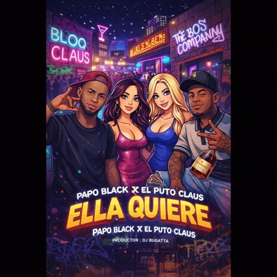Ella Quiere (feat. Papo Black & El Puto Claus) - Single