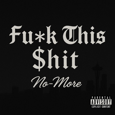 Fuck This Shit - Single