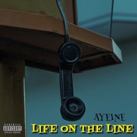 Life On The Line - Single - Aye1ne