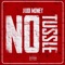 NO TUSSLE - Audi Money lyrics