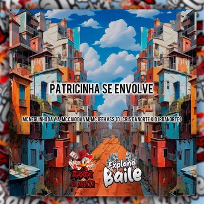 Patricinha Se Envolve (feat. MC CAIO DA VM & Mc Jeeh vss) - Single