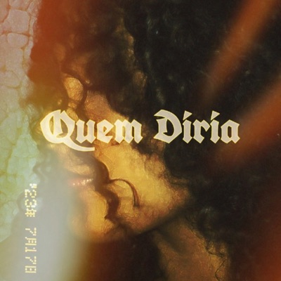 Quem Diria (feat. YANKEMA) - Single