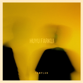 Huyu Farklı