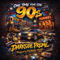 One Time For The 90s — Darkside Preme