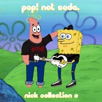 Nick Collection 2 - Pop! not soda.