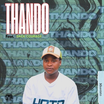 Thando (feat. Dack Courage) - Single