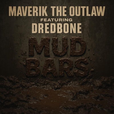 Mud Bars (feat. Dredbone) - Single