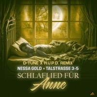 Schlaflied für Anne (D-Tune & H.U.P.D. Remix) - Single - Nessa Gold & Talstrasse 3-5