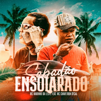 Sabadão Ensolarado (feat. Mc Chavetron oficial) - Single