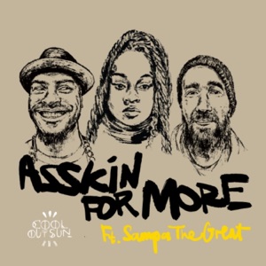 Asskin For More (feat. Sampa The Great) - EP