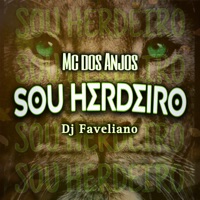 Sou Herdeiro - Single - mc dos anjos