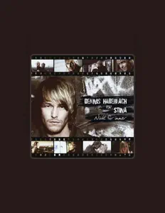 Luister naar Dennis Haberlach, bekijk muziekvideo's, lees de bio, bekijk de tourdata, en meer!