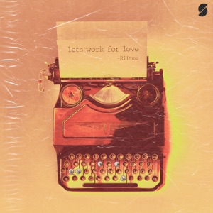 Let's Work For Love - Single