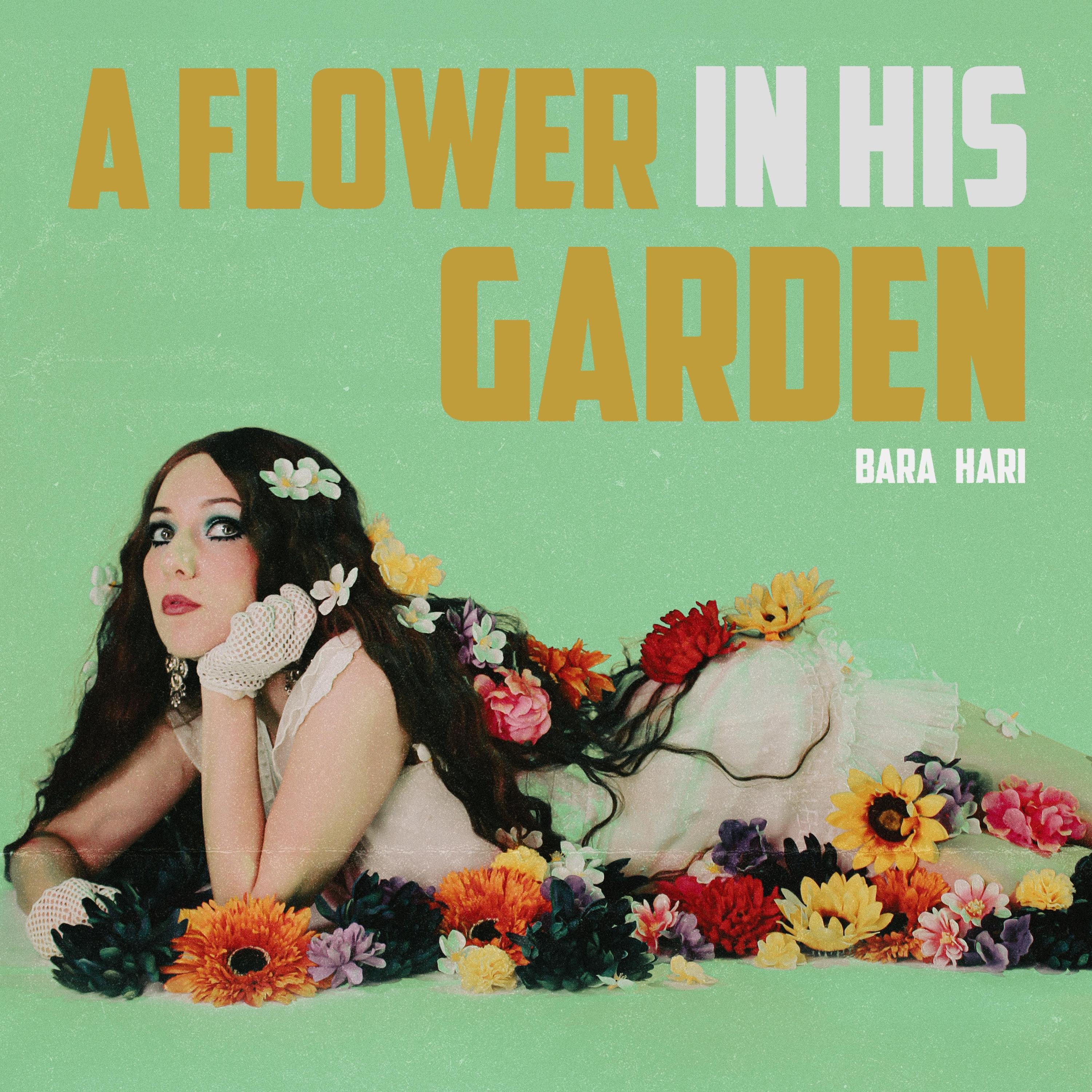 A Flower In His Garden - Single