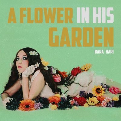 A Flower In His Garden - Single