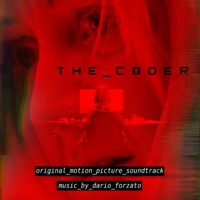 The Coder (Original Motion Picture Soundtrack) - Dario Forzato